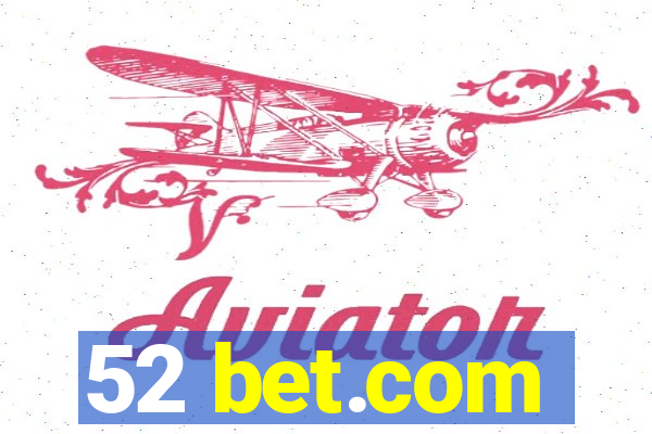 52 bet.com